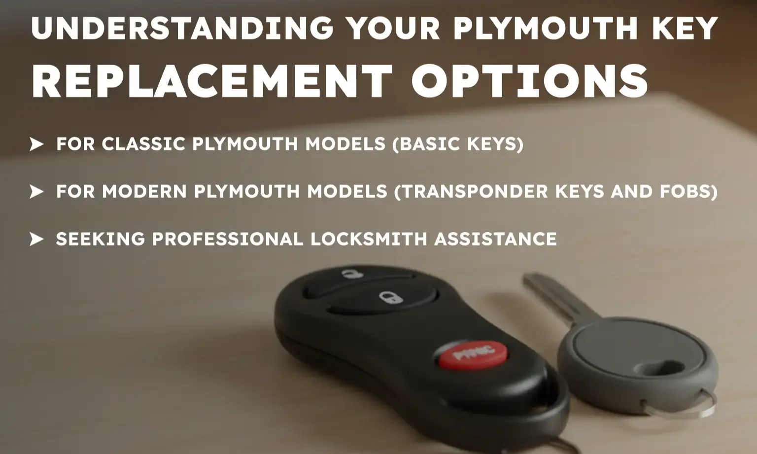 Understanding Your Plymouth Key Replacement Options