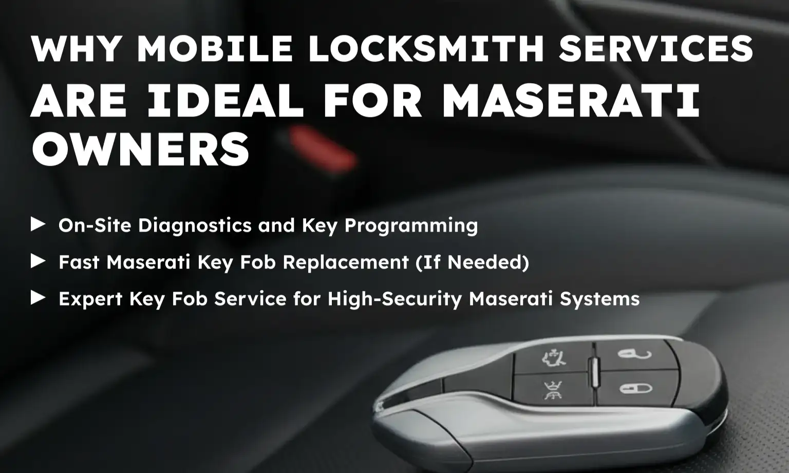 Why Mobile Locksmith Services Are Ideal for Maserati Owners