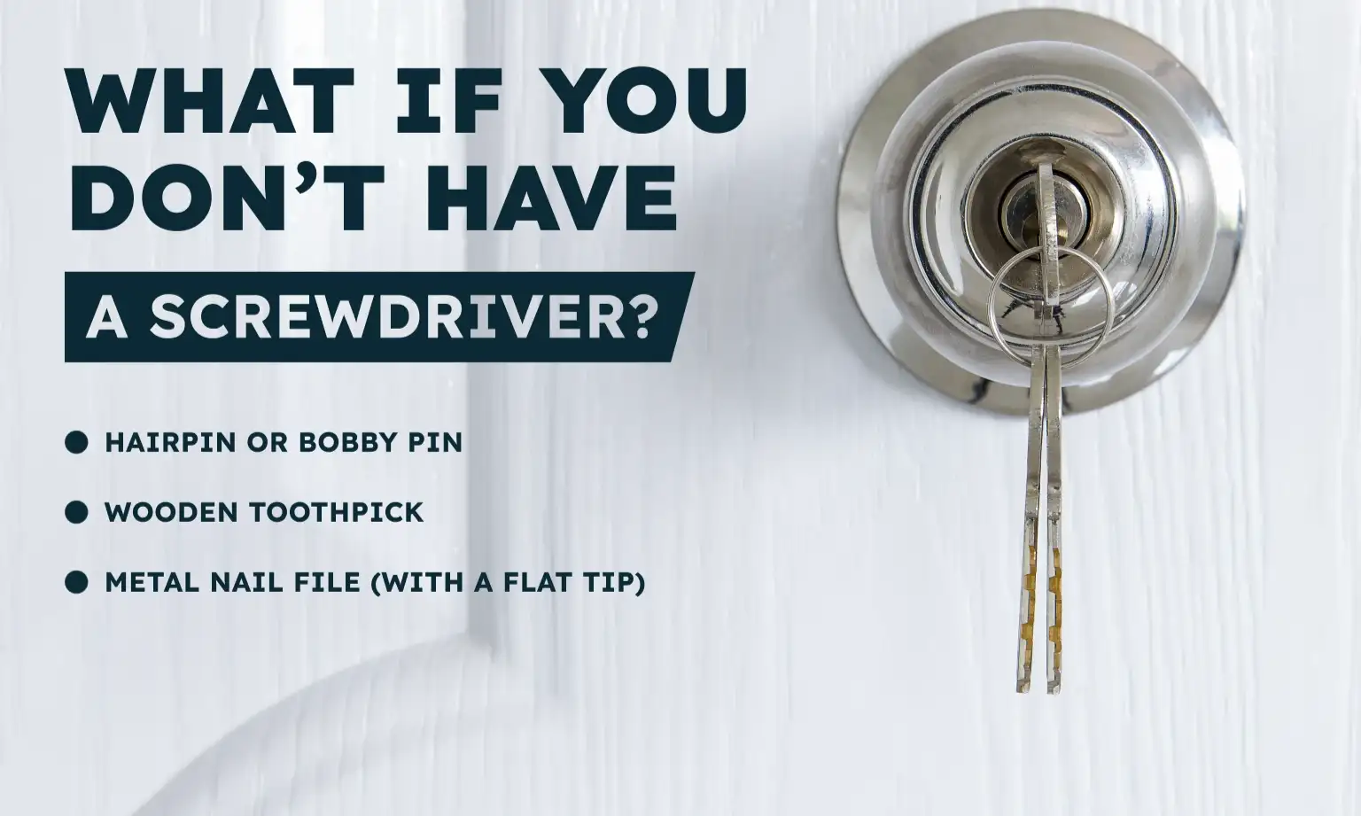 What If You Don’t Have a Screwdriver