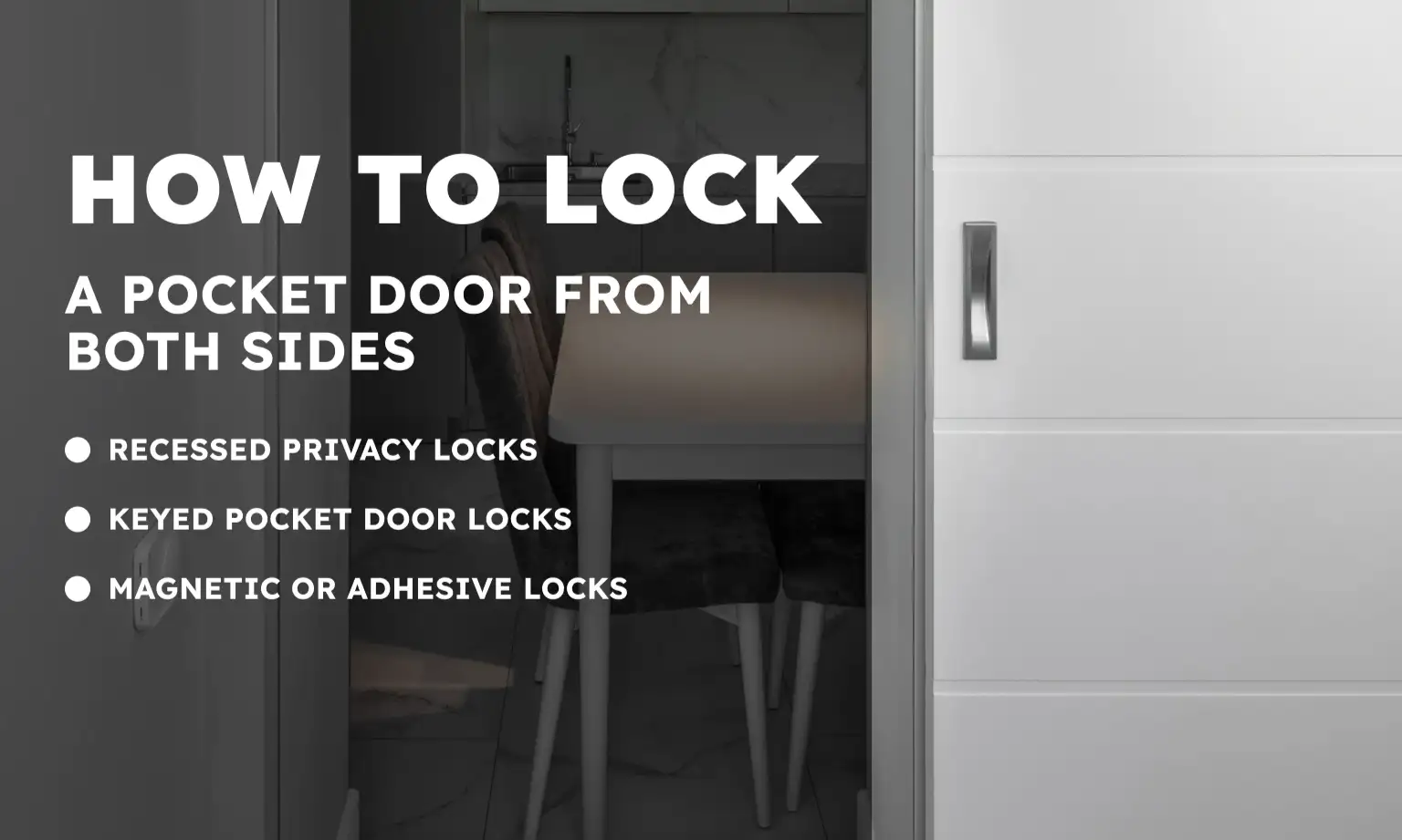 How to Lock a Pocket Door from Both Sides