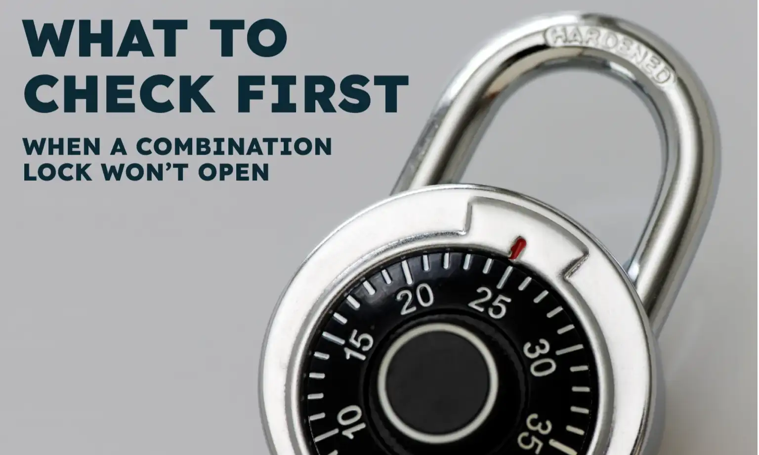 What to Check First When a Combination Lock Won’t Open