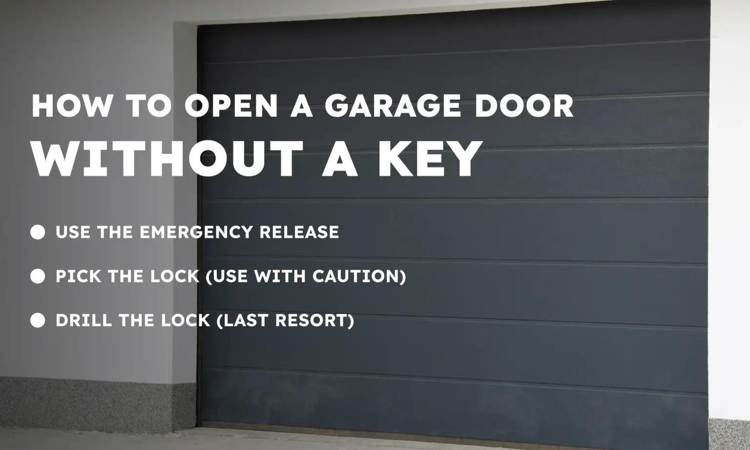 How to Open a Garage Door Without a Key