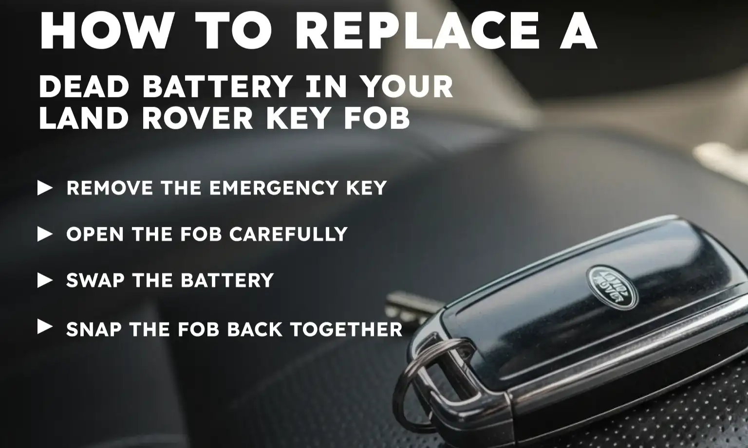 How to Replace a Dead Battery in Your Land Rover Key Fob
