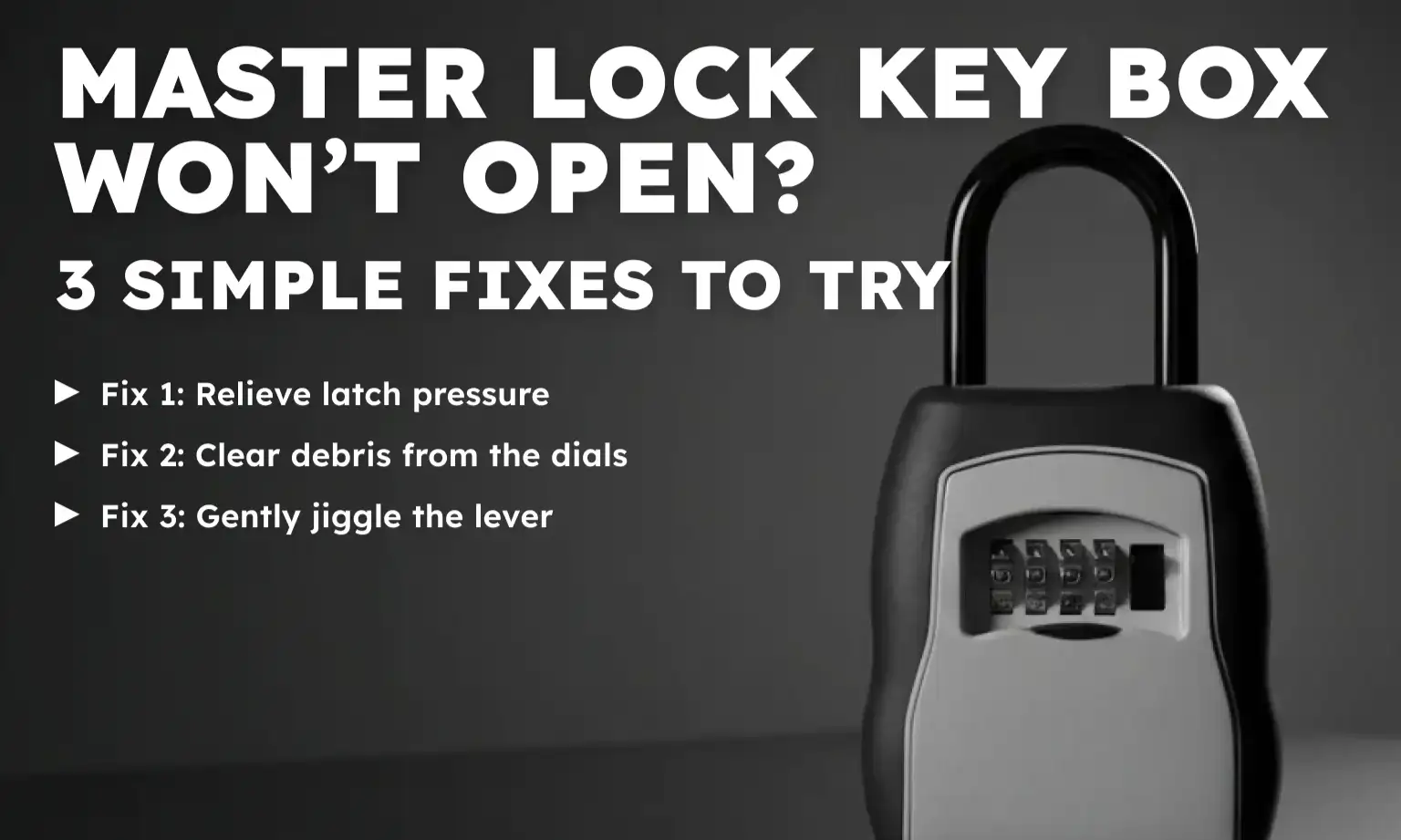 Master Lock Key Box Won’t Open