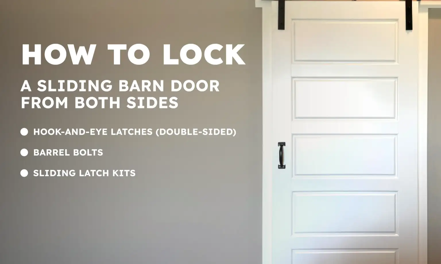 How to Lock a Sliding Barn Door from Both Sides