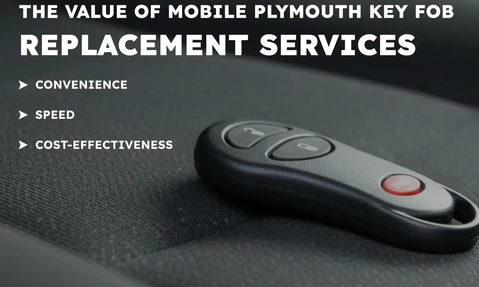 The Value of Mobile Plymouth Key Fob Replacement Services