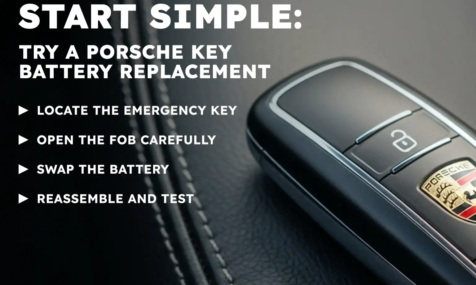 Start Simple: Try a Porsche Key Battery Replacement