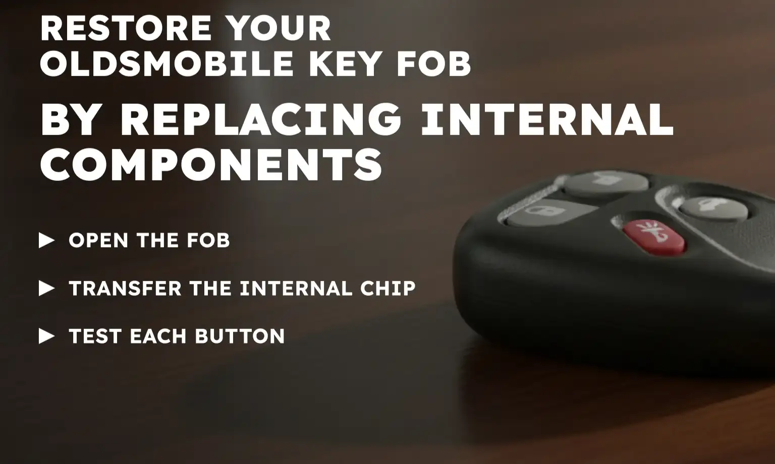 Restore Your Oldsmobile Key Fob by Replacing Internal Components