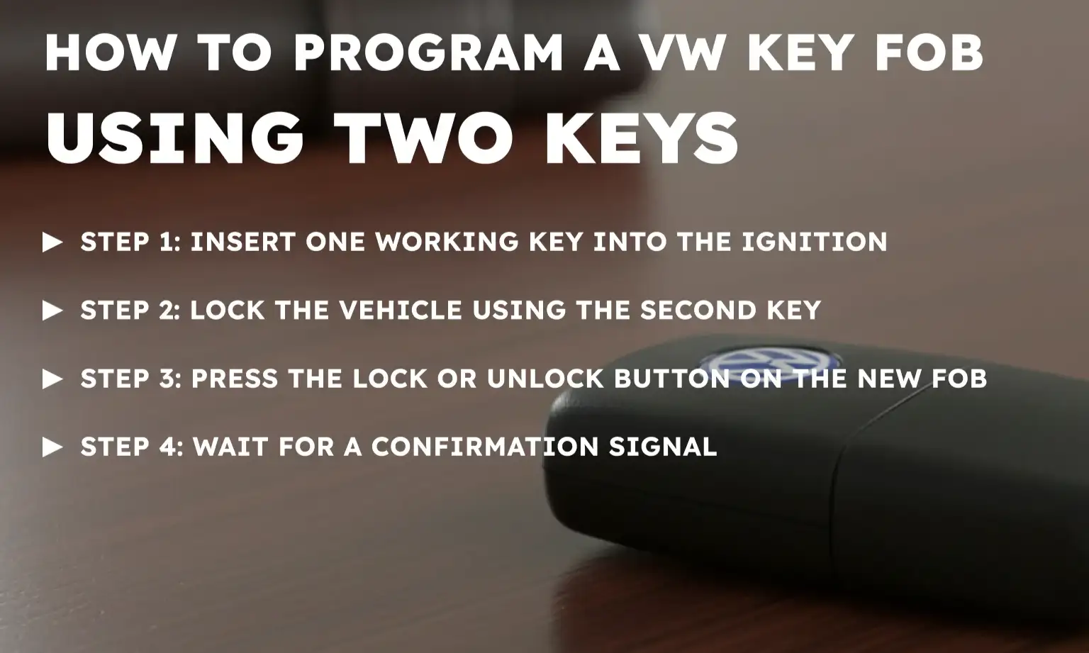 How To Program a VW Key Fob Using Two Keys