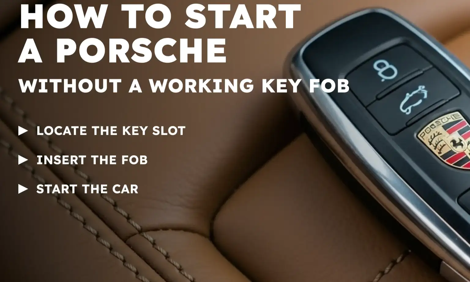 How to Start a Porsche Without a Working Key Fob
