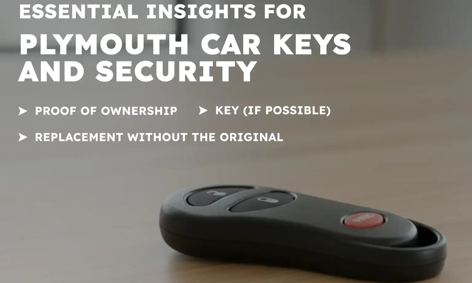 Essential Insights for Plymouth Car Keys and Security