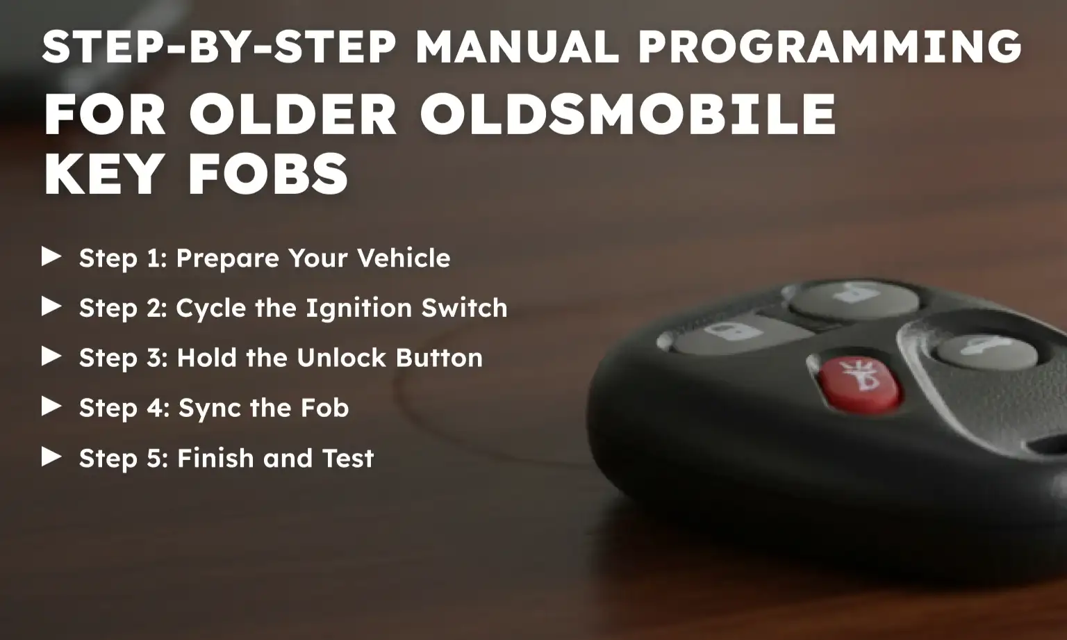 Step-by-Step Manual Programming for Older Oldsmobile Key Fobs
