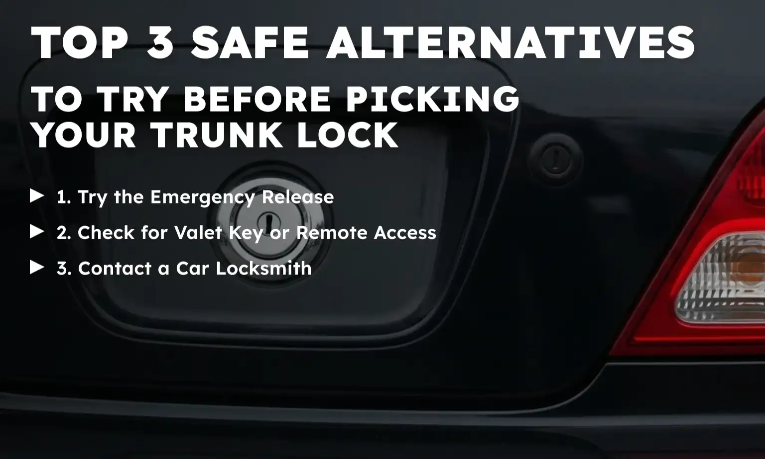 Top 3 Safe Alternatives to Try Before Picking Your Trunk Lock