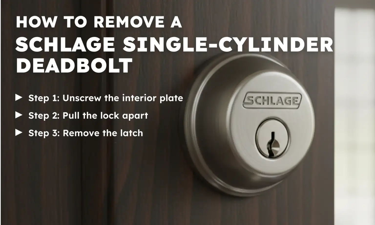 How to Remove a Schlage Single-Cylinder Deadbolt