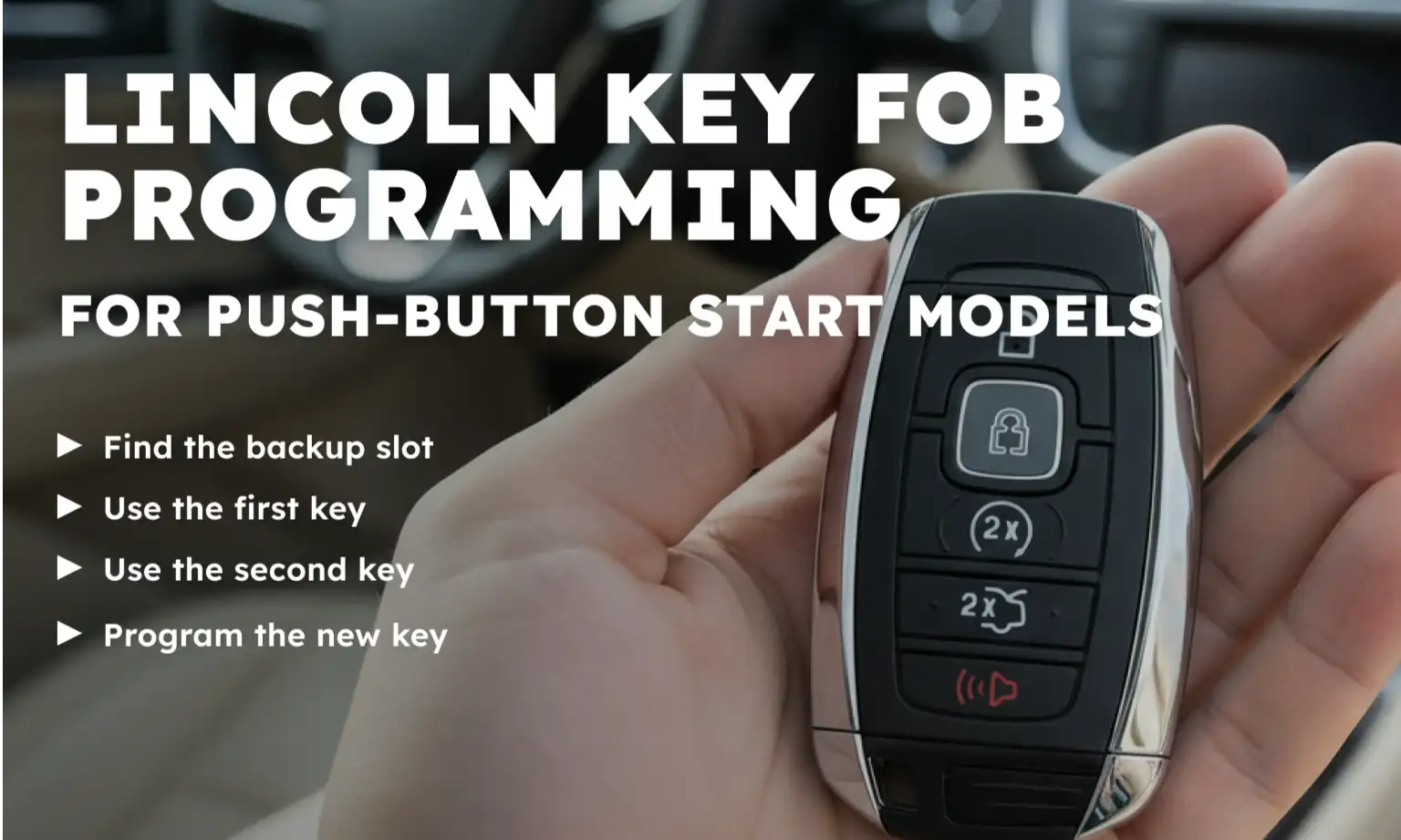 Lincoln Key Fob Programming for Push-Button Start Models