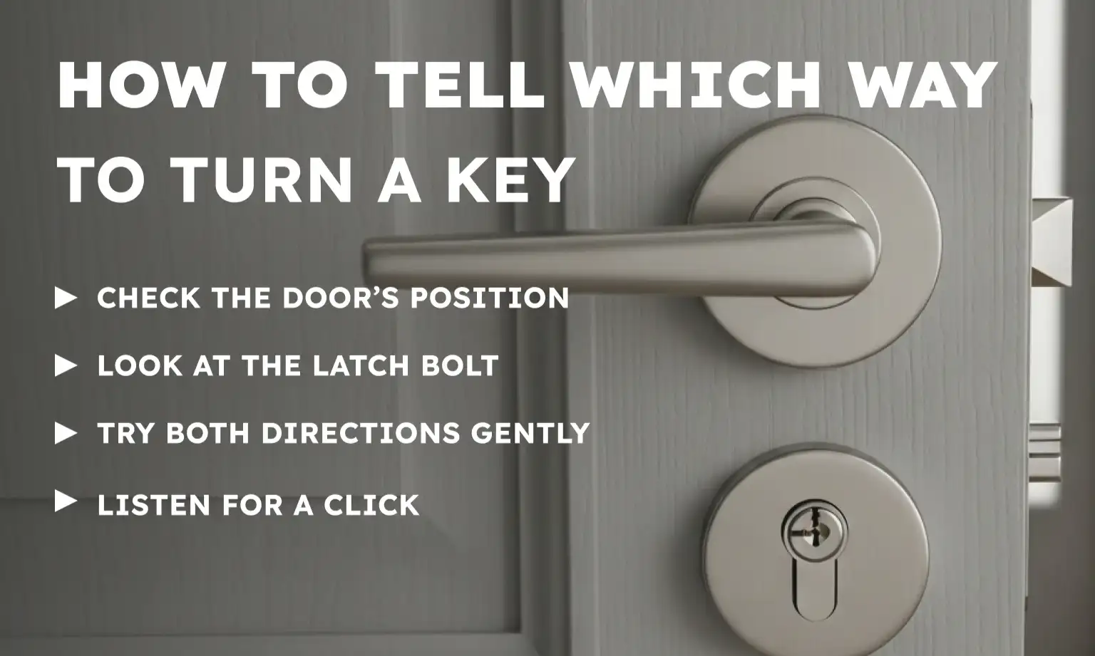 How to Tell Which Way to Turn a Key