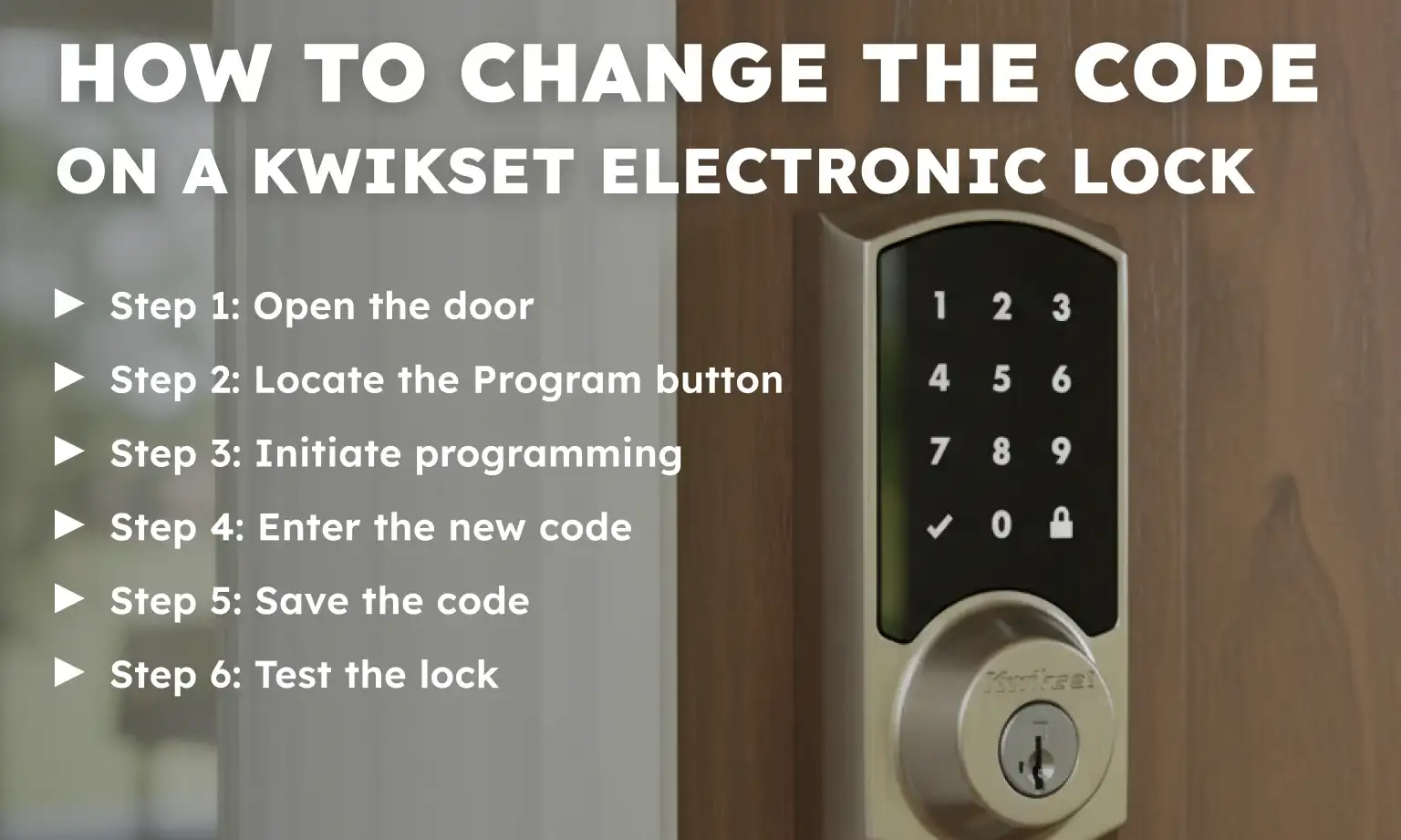 How to Change the Code on a Kwikset Electronic Lock