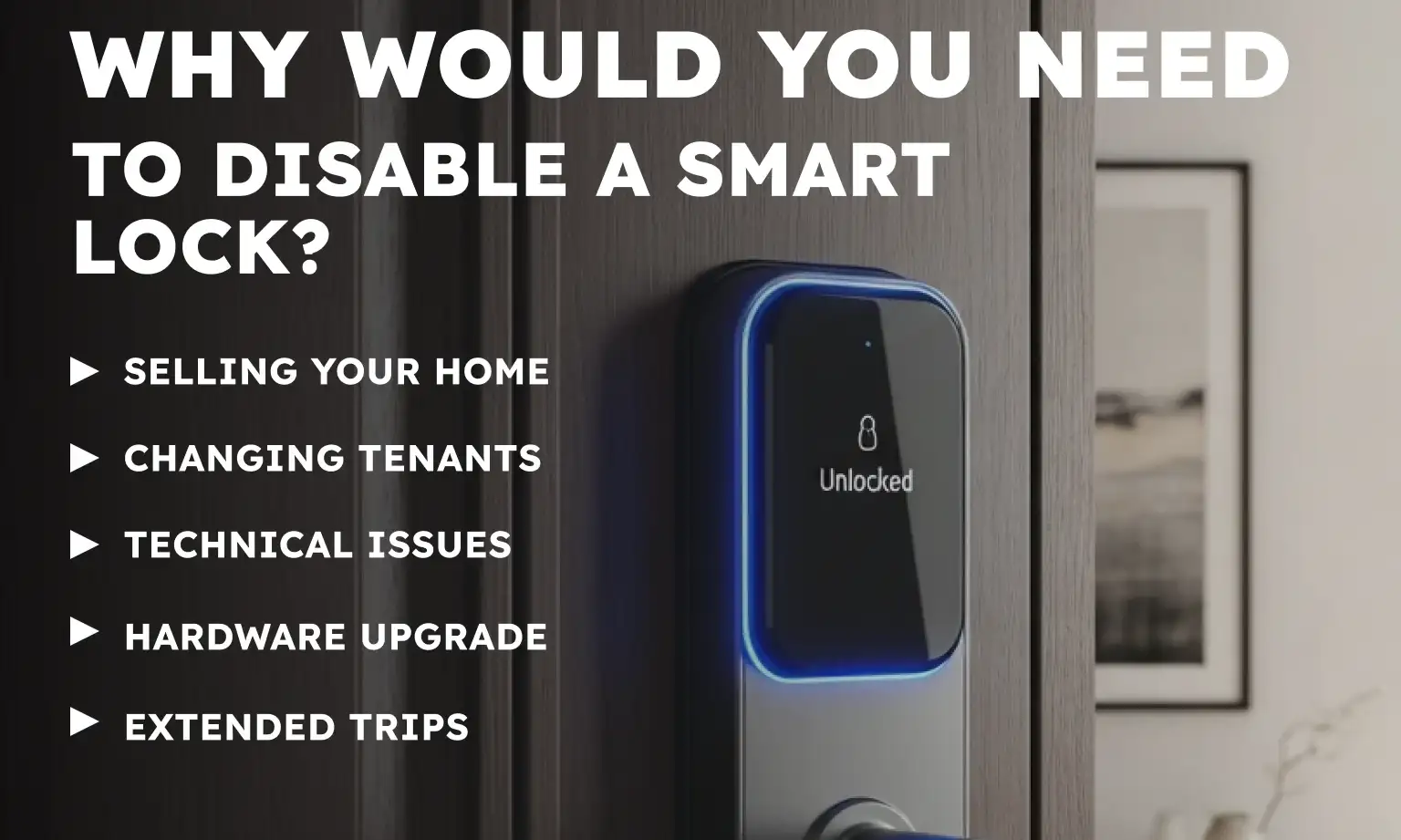 Why Would You Need to Disable a Smart Lock