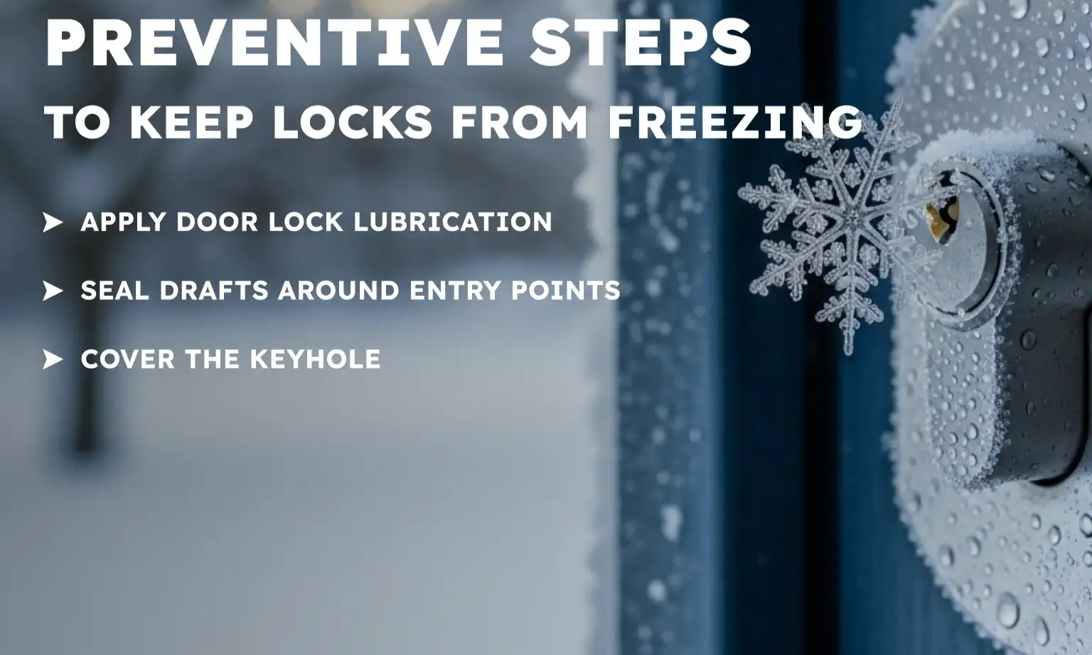 Preventive Steps to Keep Locks from Freezing