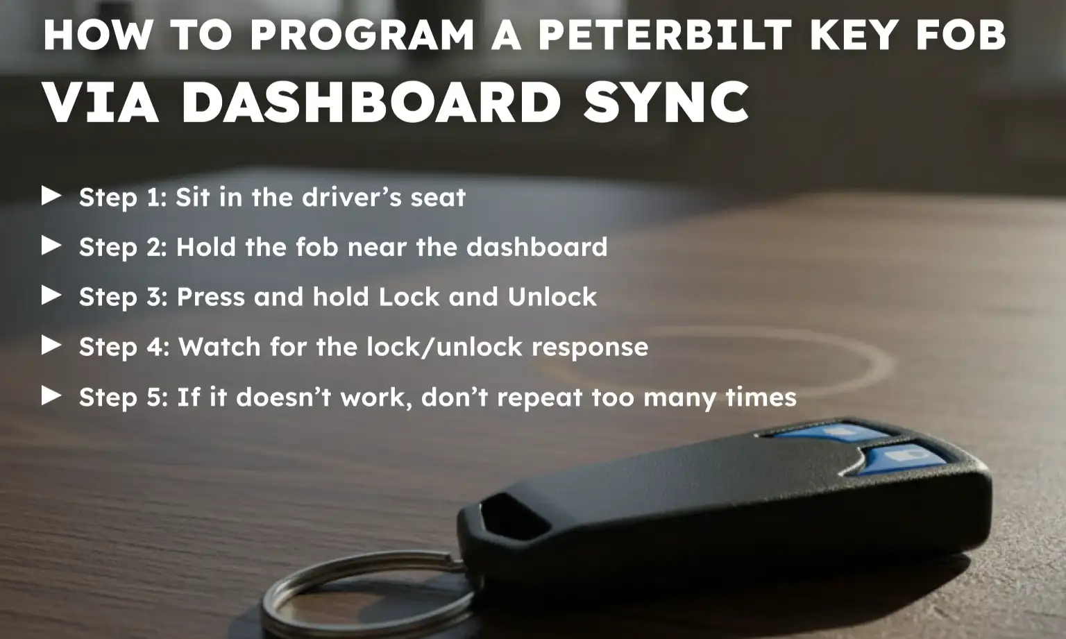 How to Program a Peterbilt Key Fob via Dashboard Sync