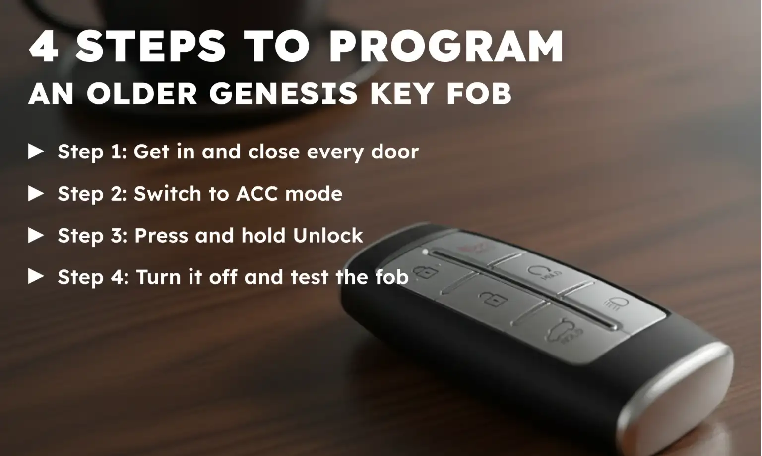 4 Steps to Program an Older Genesis Key Fob