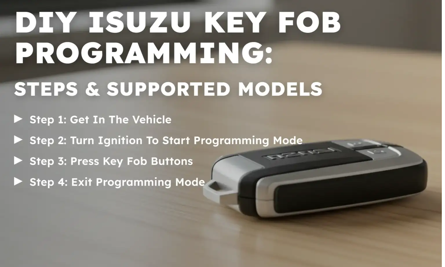 DIY Isuzu Key Fob Programming: Steps & Supported Models
