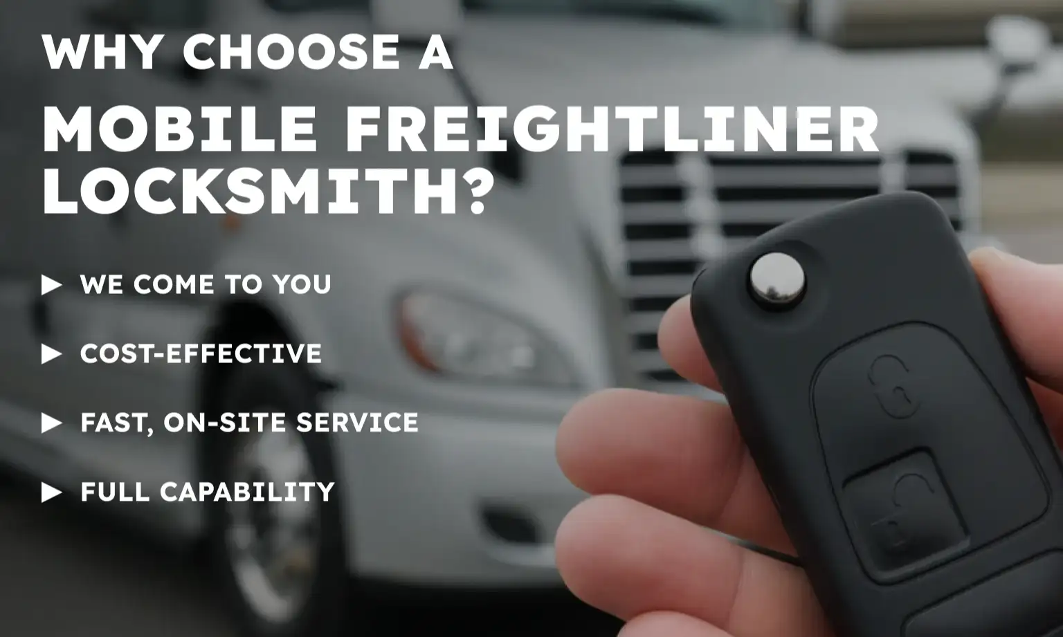 Why Choose a Mobile Freightliner Locksmith