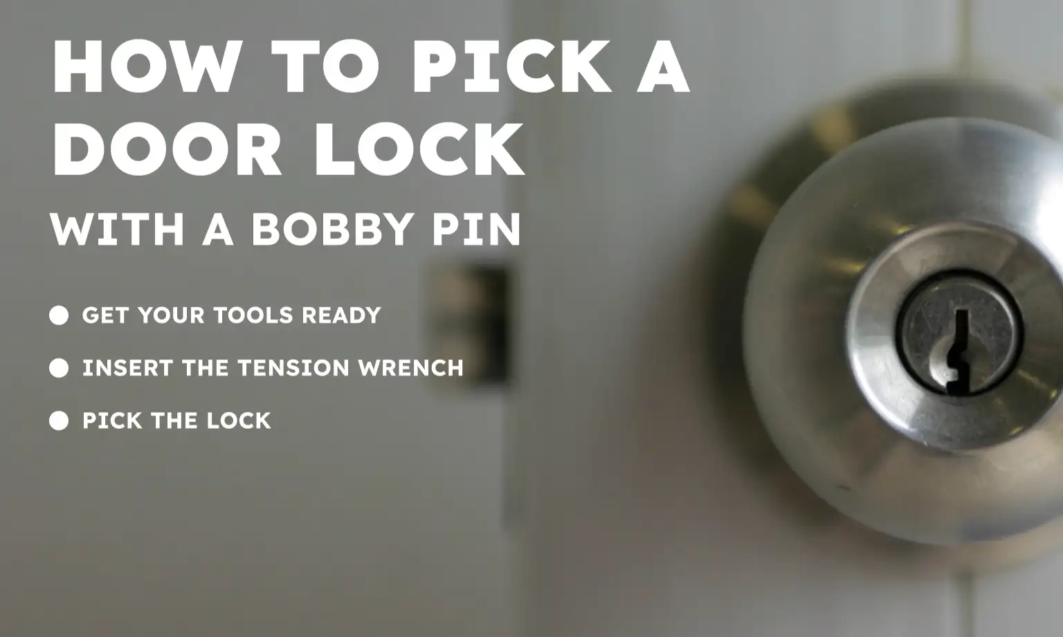 How to Pick a Door Lock with a Bobby Pin