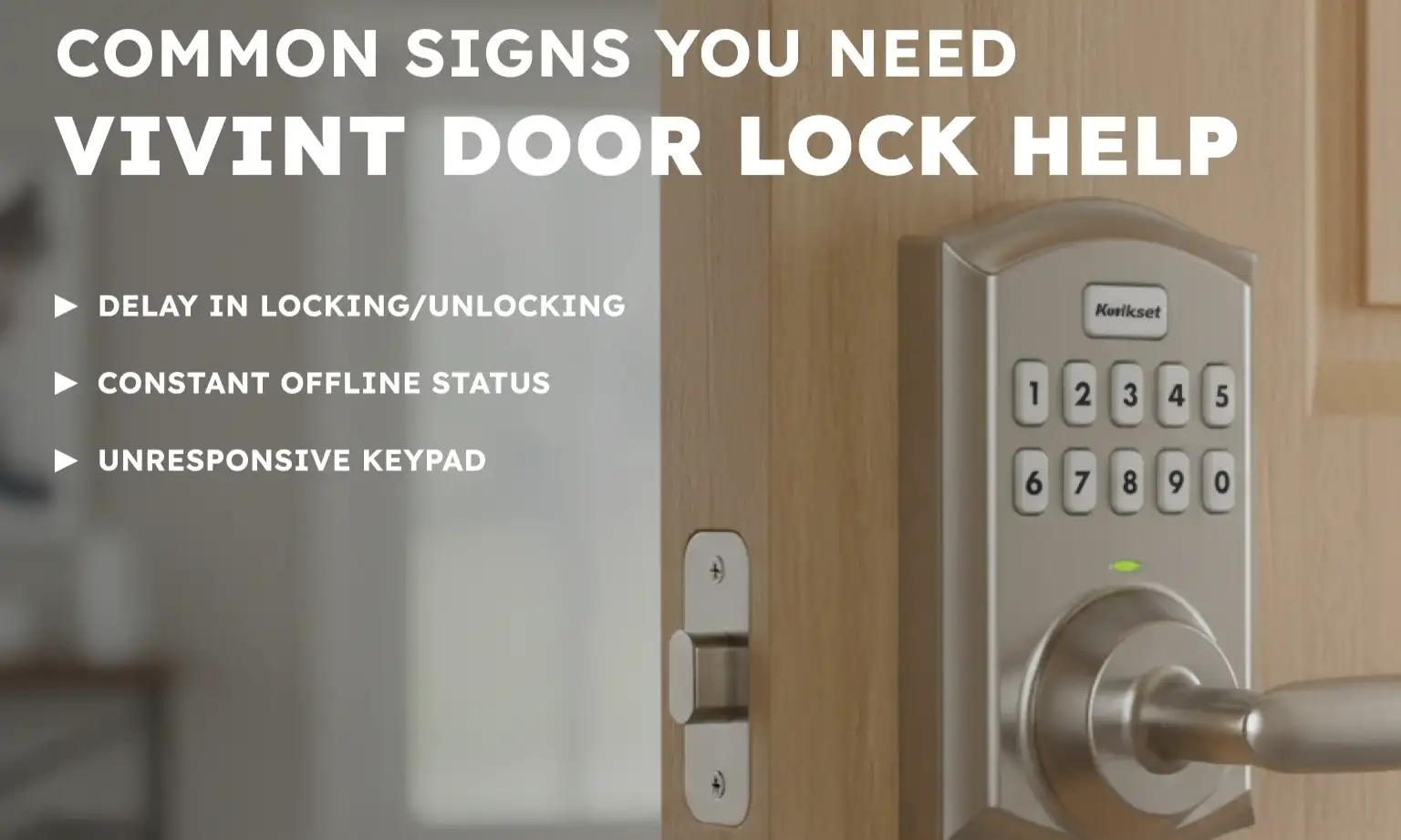 Common Signs You Need Vivint Door Lock Help