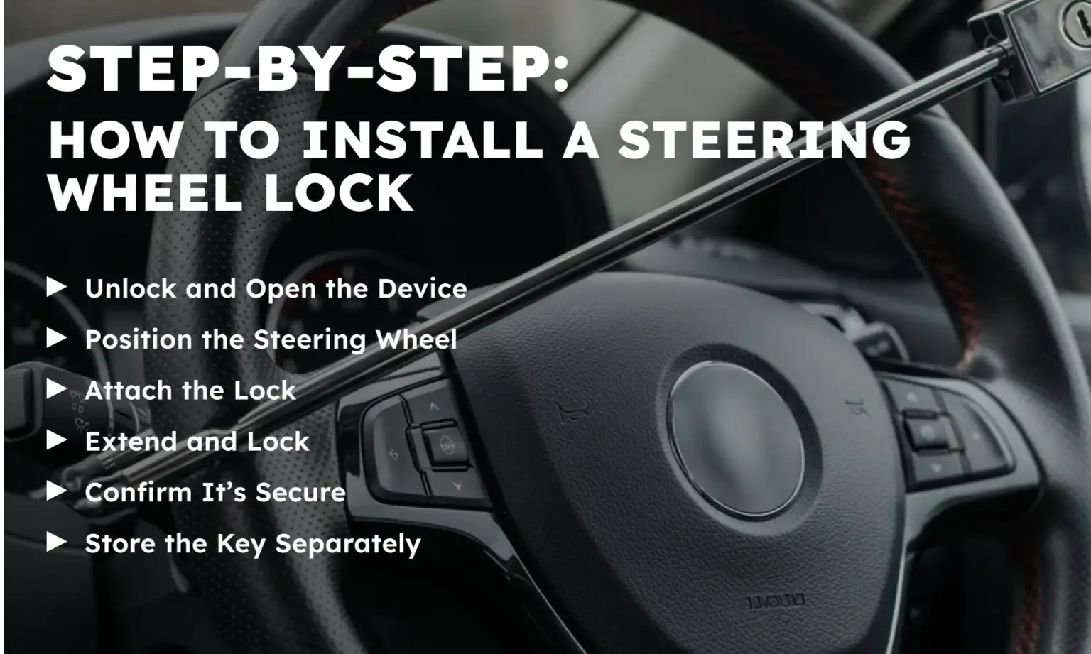 How to Install a Steering Wheel Lock