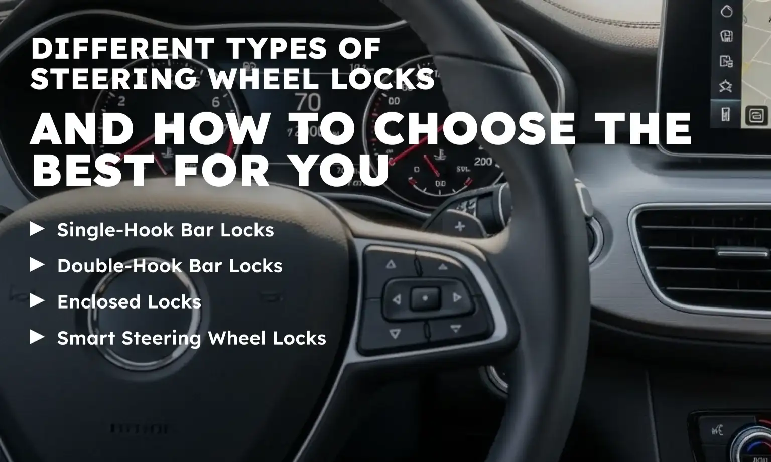 Different Types of Steering Wheel Locks
