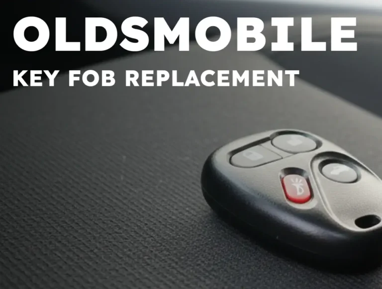 Oldsmobile Key Fob Replacement: Professional Services