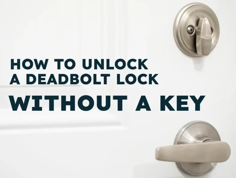 How to Unlock a Deadbolt Lock Without a Key: The Pro Solution
