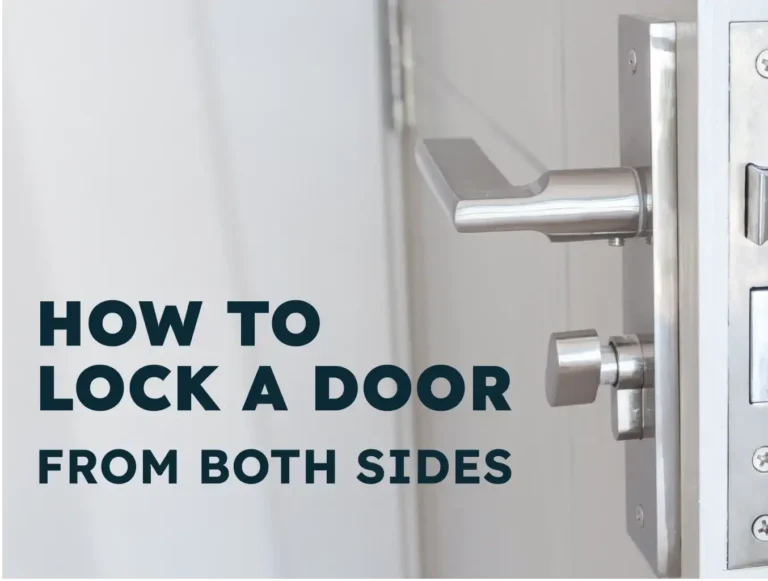 How to Lock a Door from Both Sides: Secure Locking Solutions Explained