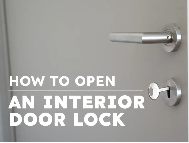 How to Open an Interior Door Lock: Easy Methods and Solutions for Locked Doors